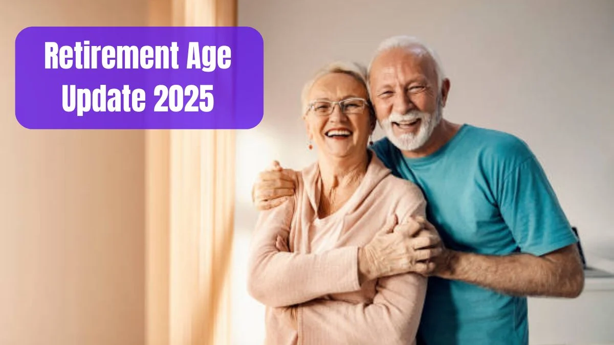 Retirement Age Update 2025